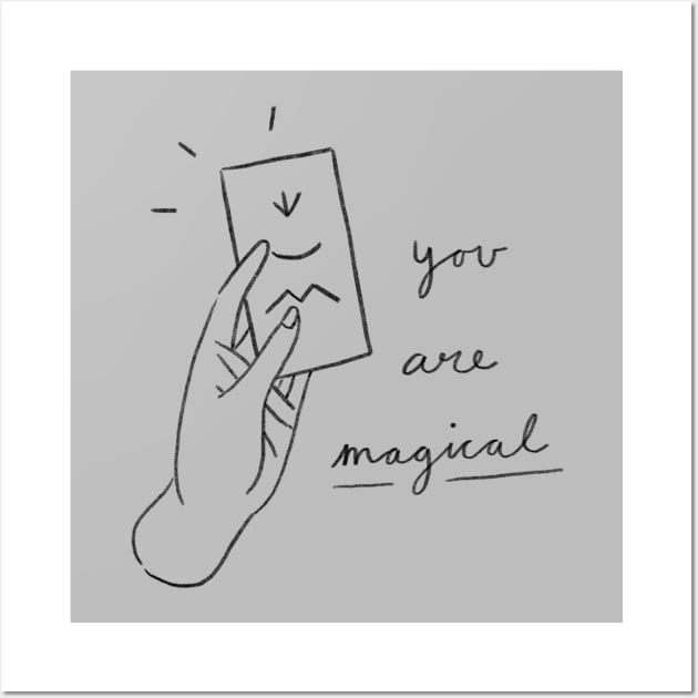 You are Magical Wall Art by erinalise